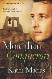 More Than Conquerors - Kathi Macias