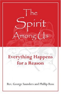 The Spirit Among Us - Philip Ross, George Saunders