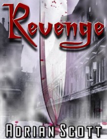 Revenge - Adrian Scott