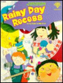 Rainy Day Recess: Action-Packed Ideas for the Great Indoors! - Mike Artell