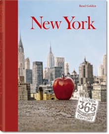 TASCHEN 365 Day-by-Day. New York - Reuel Golden