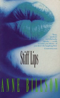 Stiff Lips - Anne Billson