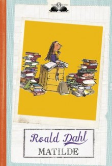 Matilde (Salani Ragazzi) - Roald Dahl, Francesca Lazzarato, Lorenza Manzi