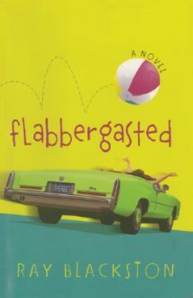 Flabbergasted - Ray Blackston