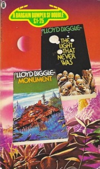 The Light That Never Was / Monument - Lloyd Biggle Jr.