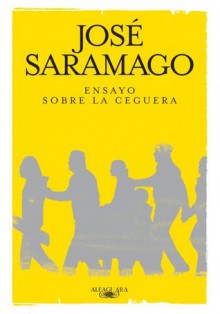 Ensayo sobre la ceguera - José Saramago