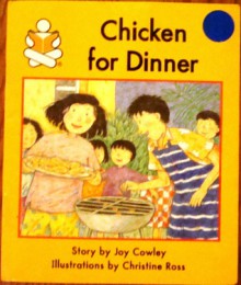 Chicken for Dinner (Ready Set Go, Set AA) - Joy Cowley, Christine Ross