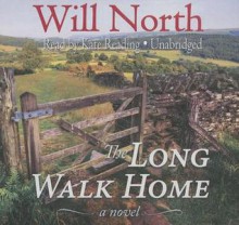 The Long Walk Home - Will North, To Be Announced