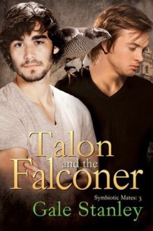 Talon and the Falconer - Gale Stanley