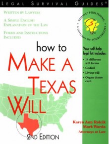 How to Make a Texas Will - Karen Ann Rolcik, Mark Warda