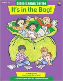 It's in the Bag! - Mary J. Murray, Janet Armbrust