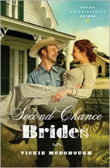 Second Chance Brides - Vickie McDonough