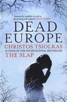 Dead Europe - Christos Tsiolkas