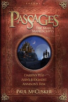 Passages Volume 1: The Marus Manuscripts (Adventures in Odyssey Passages) - Paul McCusker