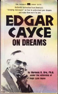 Edgar Cayce On Dreams - Mary Ellen Carter, William A. McGarey, Hugh Lynn Cayce