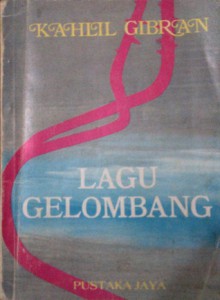 Lagu Gelombang - Kahlil Gibran, Sri Kusdyantinah