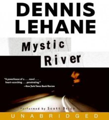 Mystic River (Audio) - Scott Brick, Dennis Lehane