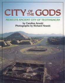 City of the Gods - Caroline Arnold, Richard Hewett