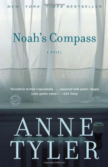 Noah's Compass - Anne Tyler