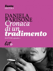 Cronaca di un tradimento - Daniela Barisone