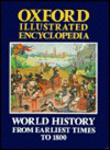 Oxford Illustrated Encyclopedia: Volume 3: World History from Earliest Times to 1800 - Harry Judge