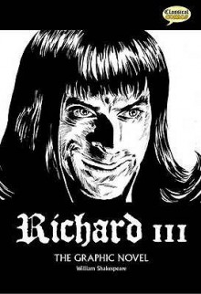 Richard III: The Graphic Novel. William Shakespeare - John McDonald