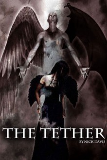 The Tether: None Good - Nick Davis