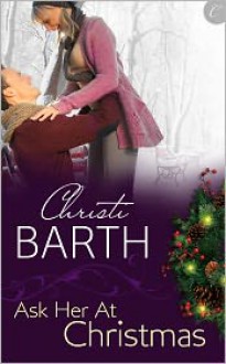 Ask Her at Christmas - Christi Barth