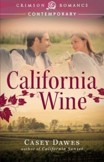 California Wine - Casey Dawes