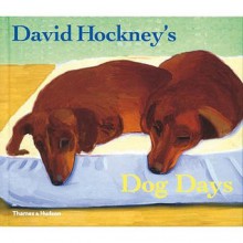 David Hockney's Dog Days - David Hockney