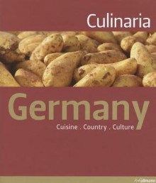 Culinaria Germany: Cuisine Country Culture - Christine Metzger