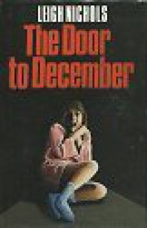 The Door To December - Leigh Nichols, Richard Paige, Dean Koontz