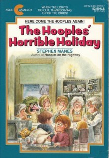 The Hooples' Horrible Holiday - Stephen Manes