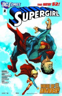 Supergirl (2011- ) #2 - Michael Green, Michael, F Johnson, Mahmud Asar