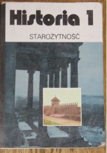 Historia 1: Starożytność - Ewa Wipszycka, Julia Tazbirowa