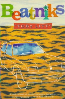 Beatniks: An English Road Movie - Toby Litt