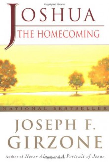 Joshua: The Homecoming - Joseph F. Girzone