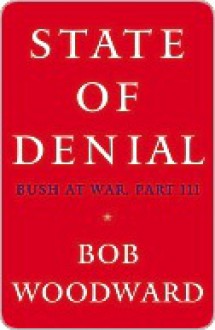 State of Denial - Bob Woodward