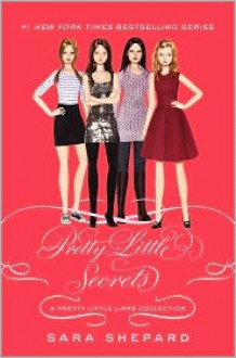 Pretty Little Liars: Pretty Little Secrets - Sara Shepard