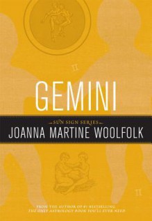 Gemini: Sun Sign Series - Joanna Martine Woolfolk