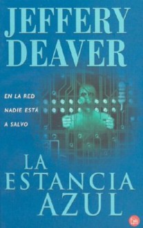 La estancia azul - Jeffery Deaver