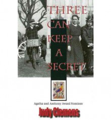 Three Can Keep a Secret - Judy Clemens