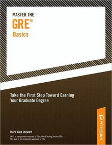 Master the GRE Basics - Peterson's, Mark Alan Stewart