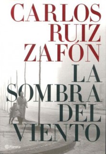 La sombra del viento - Carlos Ruiz Zafón