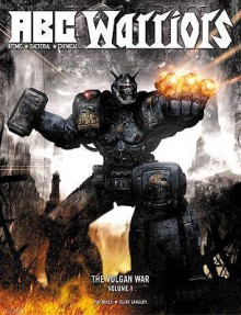 Abc Warriors: The Volgan War, Volume 1 - Pat Mills, Clint Langley