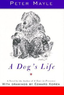 A Dog's Life - Peter Mayle