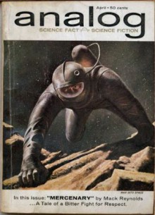 Analog Science Fiction and Fact, 1962 April (Volume LXIX No. 2) - John W. Campbell Jr., Mack Reynolds, Harry Harrison, H. Beam Piper, R.C. Fitzpatrick