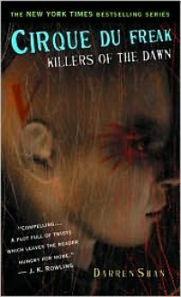 Killers of the Dawn (Cirque Du Freak, #9) - Darren Shan