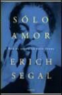 Solo amor - Erich Segal