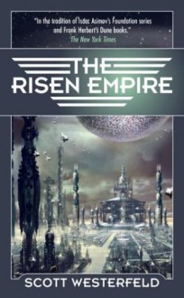 The Risen Empire - Scott Westerfeld